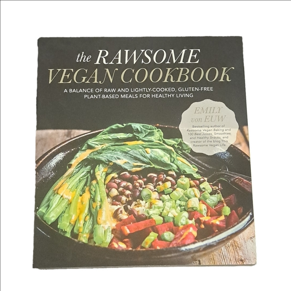 The Rawsome Vegan Cookbook by Emily Von Euw. plant based gluten-free easy-to-use